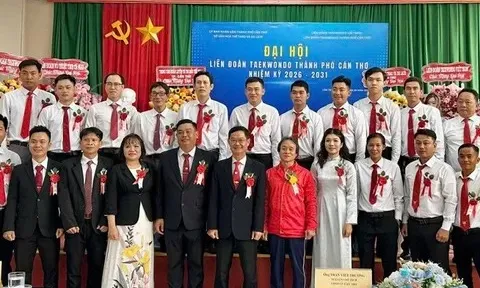 Đại hội Đại biểu Taekwondo TP. Cần Thơ nhiệm kỳ I (2026 - 2031): Đặt nền móng vững chắc, đưa võ thuật Taekwondo vươn xa