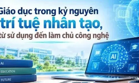 Giáo dục trong kỷ nguyên AI, từ sử dụng đến làm chủ công nghệ